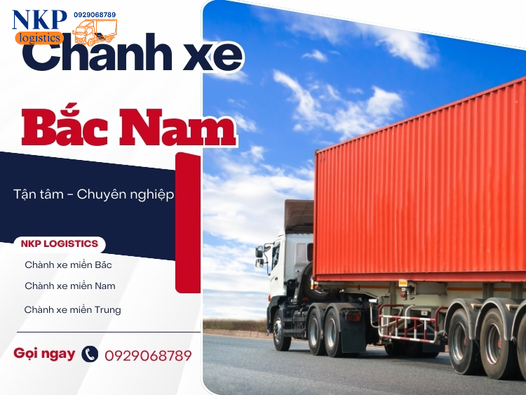 Đơn vị chành xe gửi hàng Bắc Nam uy tín, chuyên nghiệp - NKP Logistics