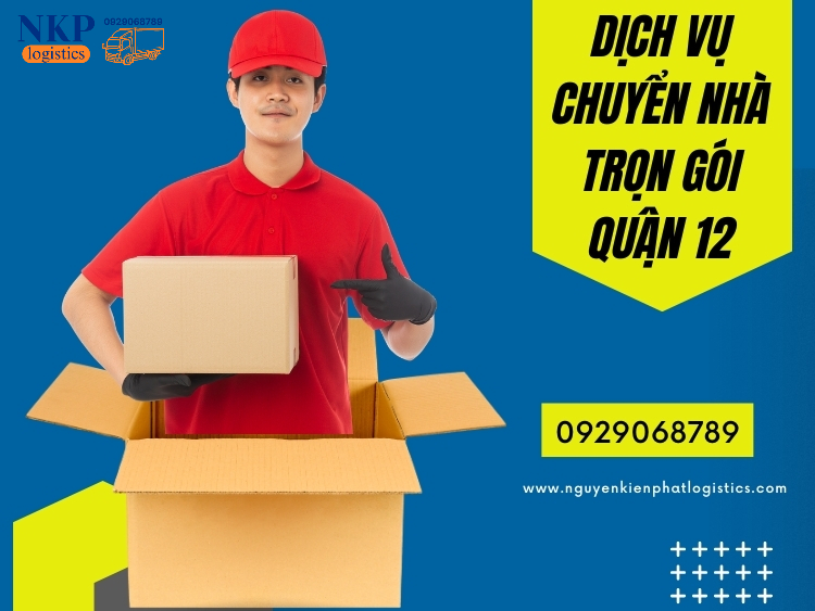 Bảng giá dịch vụ chuyển nhà giá rẻ quận 12 tại NKP Logistics