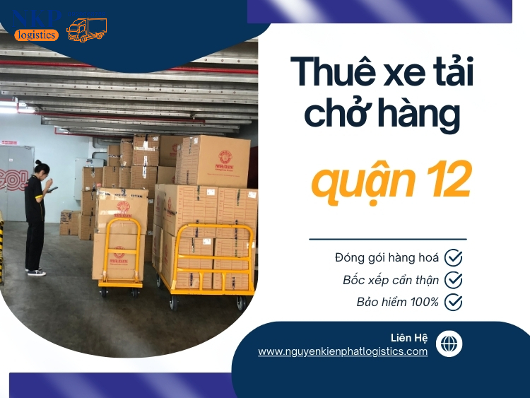 Tiêu chí cần biết khi lựa chọn đơn vị thuê xe tải chở hàng quận 12