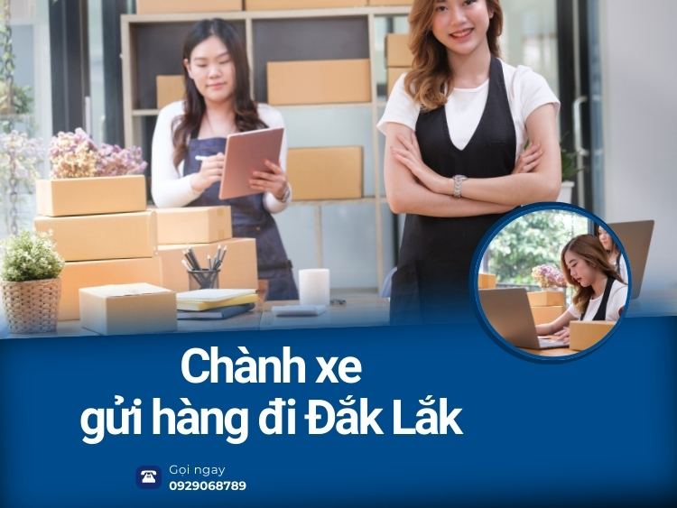 chành xe gửi hàng đi Đắk Lắk