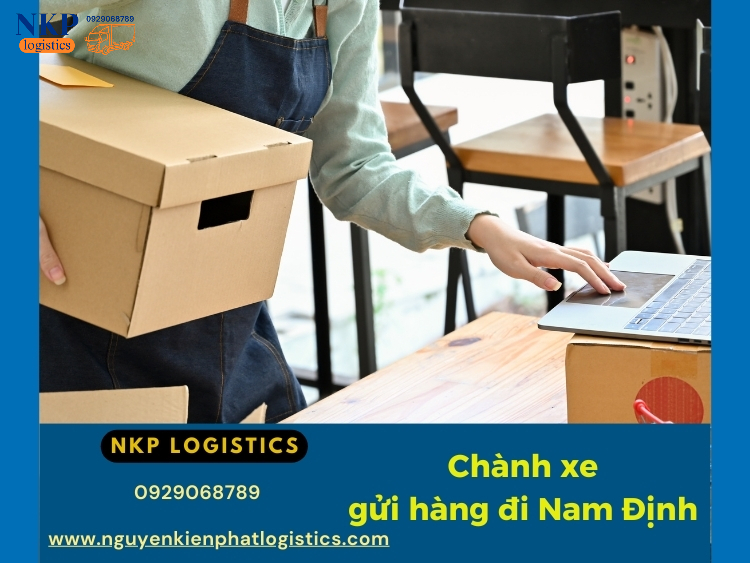 Đơn vị chành xe gửi hàng đi Nam Định uy tín, hỗ trợ 24/7