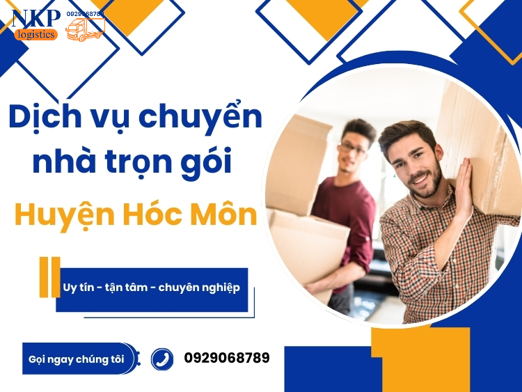 Dịch vụ chuyển nhà trọn gói Huyện Hóc Môn chuyên nghiệp, uy tín