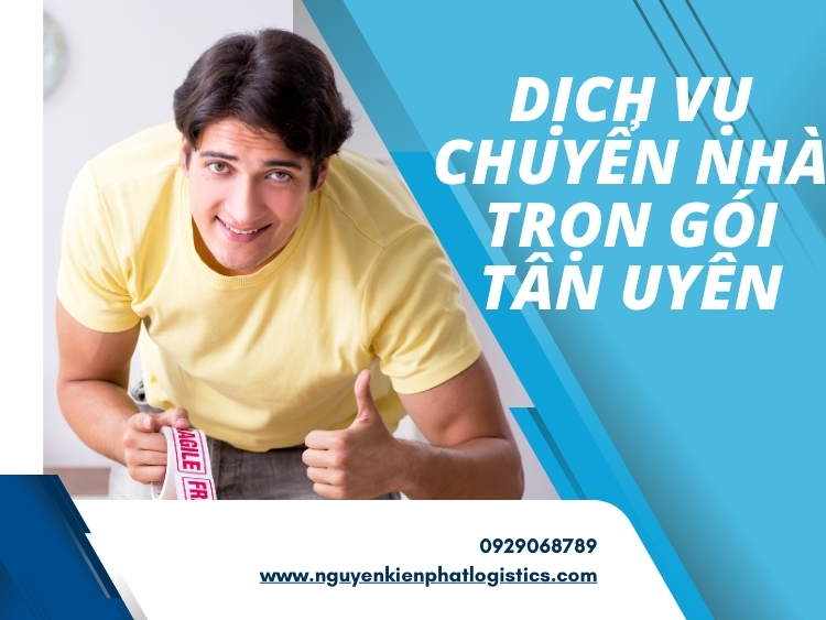 dịch vụ chuyển nhà trọn gói Tân Uyên