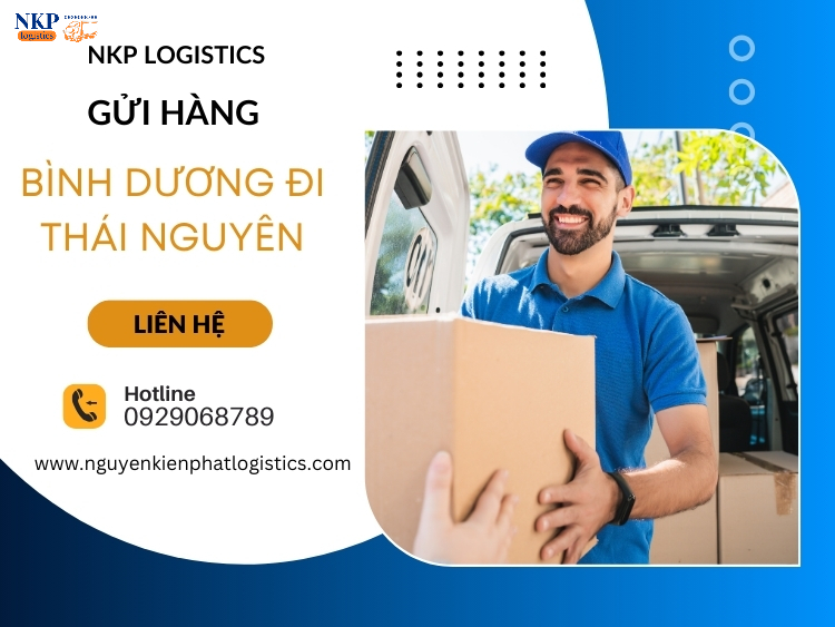 NKP Logistics - Đơn vị gửi hàng từ Bình Dương đi Thái Nguyên chuyên nghiệp, phục vụ tận tình