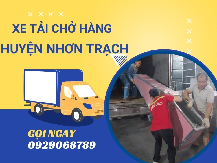 Thuê xe tải chở hàng huyện nhơn trạch