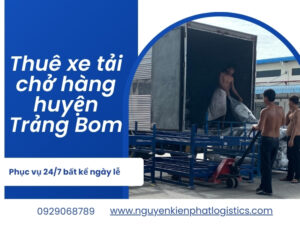 Thuê xe tải chở hàng huyện Trảng Bom