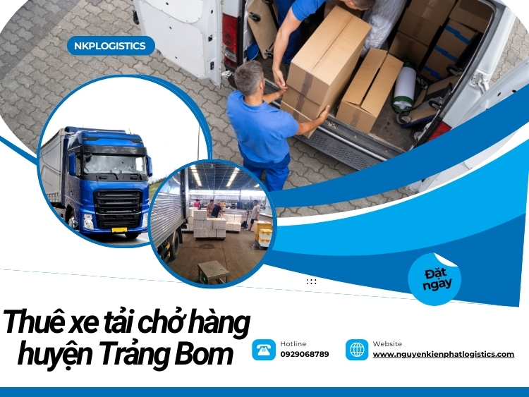 Thuê xe tải chở hàng huyện Trảng Bom