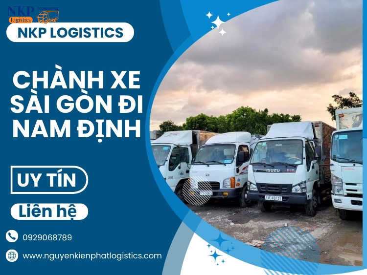 Bảng giá chành xe Sài Gòn đi Nam Định chi tiết tại NKP Logistics